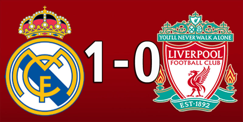 Real Madrid 1 Liverpool 0 (May 28 2022)